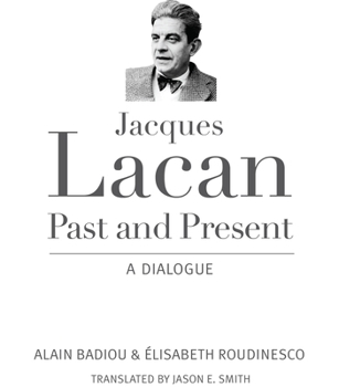 Paperback Jacques Lacan, Past and Present: A Dialogue Book