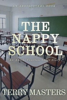 Paperback The Nappy School: An ABDL/Nappy story Book