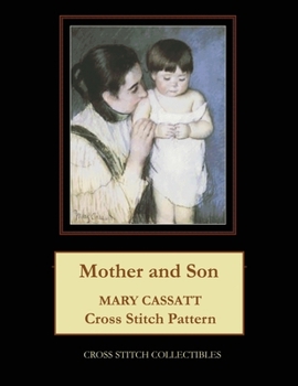 Paperback Mother and Son: Mary Cassatt Cross Stitch Pattern Book