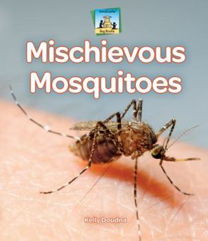 Library Binding Mischievous Mosquitoes Book