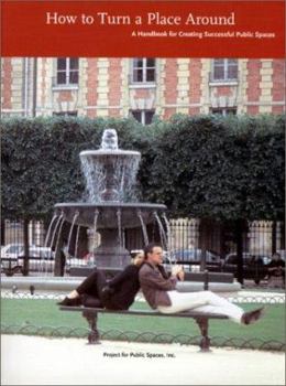 Paperback How to Turn a Place Around Book