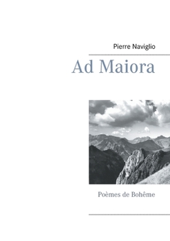 Paperback Ad Maiora: Poèmes de Bohême [French] Book