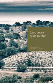 Paperback La guerra que no fue [Spanish] Book
