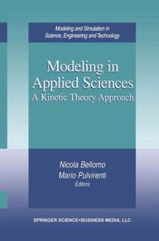 Paperback Modeling in Applied Sciences: A Kinetic Theory Approach Book