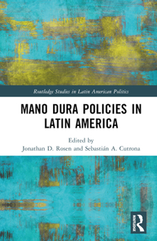 Hardcover Mano Dura Policies in Latin America Book