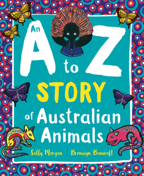 Paperback An A to Z Story of Australian Animals Book