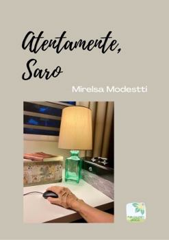 Paperback Atentamente, Saro (Spanish Edition) [Spanish] Book