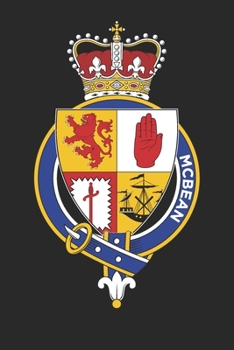 McBean: McBean Coat of Arms and Family Crest Notebook Journal (6 x 9 - 100 pages)