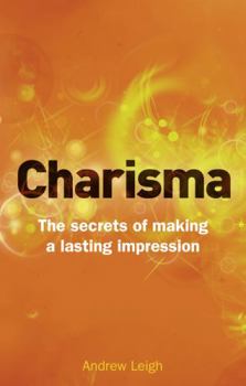 Paperback Charisma: The Secrets of Making a Lasting Impression Book