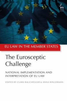 Paperback The Eurosceptic Challenge: National Implementation and Interpretation of EU Law Book