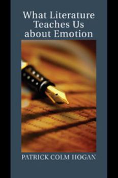 What Literature Teaches Us about Emotion - Book  of the Studies in Emotion and Social Interaction