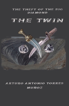 The twin: The theft of the big diamond (Mis novelas)