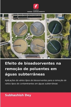 Paperback Efeito de bioadsorventes na remoção de poluentes em águas subterrâneas [Portuguese] Book