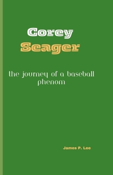 Paperback Corey Seager: The Journey of a Baseball Phenom Book