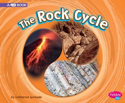 The Rock Cycle: A 4D Book - Book  of the Cycles of Nature