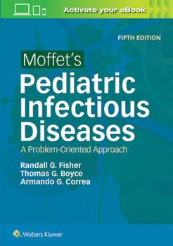 Paperback Moffet's Pediatric Infectious Diseases: A Problem-Oriented Approach Book