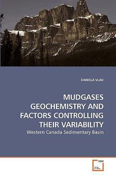 Paperback Mudgases Geochemistry and Factors Controlling Their Variability Book