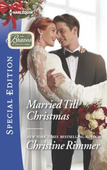 Married Till Christmas - Book #51 of the Bravo Family