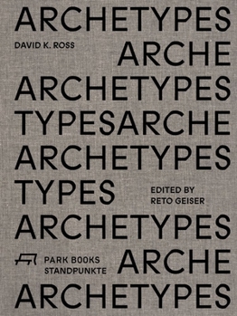 Hardcover Archetypes: David K. Ross Book