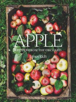 Hardcover Apple: Recipes from the Orchard Book