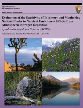 Paperback Evaluation of the Sensitivity of Inventory and Monitoring National Parks to Nutrient Enrichment Effects from Atmospheric Nitrogen Deposition: Appalach Book