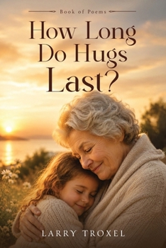 Paperback How Long Do Hugs Last? Book