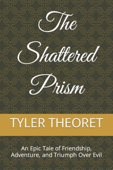 The Shattered Prism