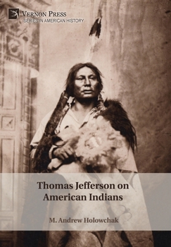 Hardcover Thomas Jefferson on American Indians Book