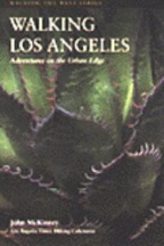 Paperback Walking Los Angeles: Adventures on the Urban Edge Book