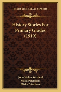 Paperback History Stories For Primary Grades (1919) Book