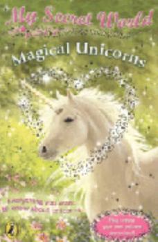 Paperback Magical Unicorns (My Secret World) Book