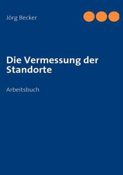 Paperback Die Vermessung der Standorte: Arbeitsbuch [German] Book