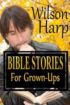 Paperback Bible Stories for Grown-Ups Book