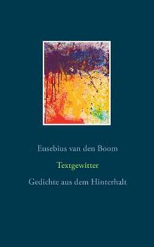 Paperback Textgewitter: Gedichte aus dem Hinterhalt [German] Book