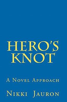 Paperback Hero's Knot: A Novel Approach Book