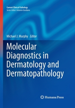 Paperback Molecular Diagnostics in Dermatology and Dermatopathology Book