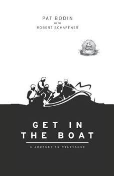 Paperback Get in the Boat: A Journey to Relevance Book