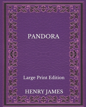 Paperback Pandora - Large Print Edition Book