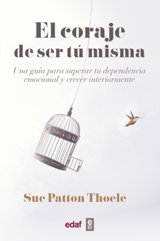 Paperback Coraje de Ser Tu Misma, El -V2* [Spanish] Book