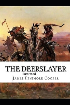 Paperback The Deerslayer Illustrated Book