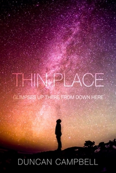 Paperback Thin Place: Glimpses Up There from Down Here Book