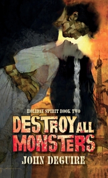 Holiday Spirit 2: Destroy All Monsters