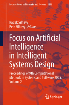 Paperback Focus on Artificial Intelligence in Intelligent Systems Design: Proceedings of 9th Computational Methods in Systems and Software 2025, Volume 2 Book