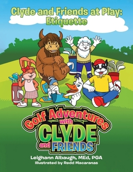 Paperback Clyde and Friends at Play: Etiquette Book