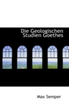Paperback Die Geologischen Studien Goethes Book