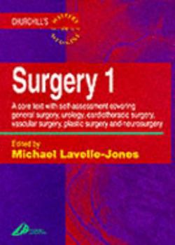 Surgery 1: A Core Text with Self-Assessment Covering General Surgery, Urology, Cardiothoracic Surgery, Vascular Surgery, Plastic Surgery and Neurosurgery