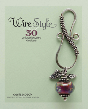 Paperback Wire Style: 5 Unique Jewelry Designs Book