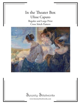 In the Theater Box Cross Stitch Pattern - Ulisse Caputo: Regular and Large Print Cross Stitch Pattern