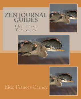 Paperback The Three Treasures: Zen Journal Guides Book