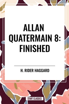 Allan Quatermain #8: Finished